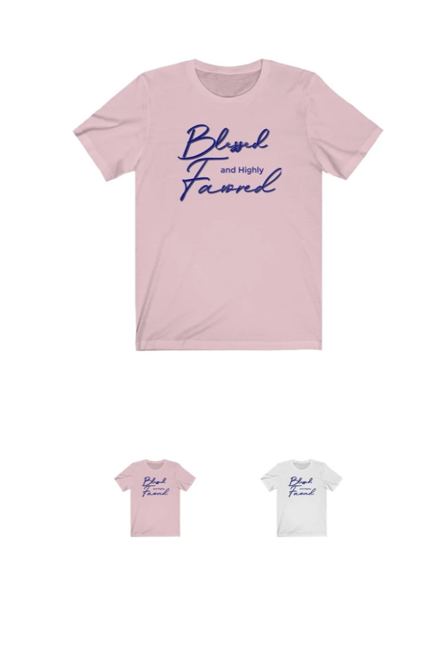 Blessed and Highly Favored Script Tee