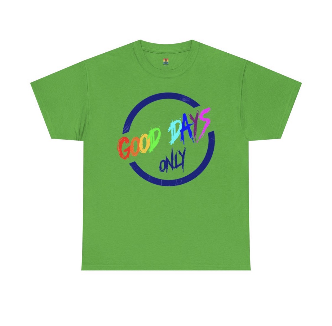 Good Days Only Tee